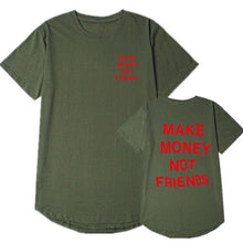 Load image into Gallery viewer, Mans T-shirt Multiple colors MAKE MONEY NOT FRIENDS t shirt Fashion Hip Hop T Shirt Men funny shirt Streetwear tee shirt homme
